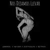 Nos Dejamos Llevar - Single album lyrics, reviews, download