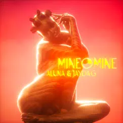 Mine O' Mine - Single by Aluna & Jayda G album reviews, ratings, credits