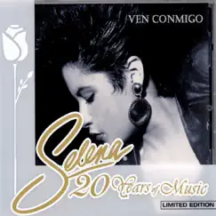 Ven Conmigo - Selena 20 Years Of Music by Selena album reviews, ratings, credits