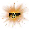 Emp (feat. Bay) - Single album lyrics, reviews, download