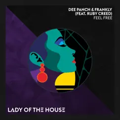 Feel Free (Dub Mix) [feat. Ruby Creed] Song Lyrics