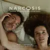 Narcosis (Original Motion Picture Soundtrack) album lyrics, reviews, download