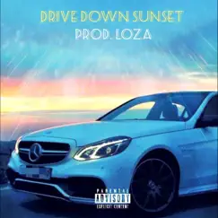 Drive Down Sunset - Single by SamuelThe1st album reviews, ratings, credits