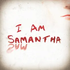 I Am Samantha Song Lyrics