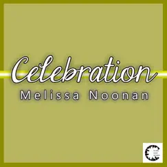 Celebration - Single by Melissa Noonan album reviews, ratings, credits