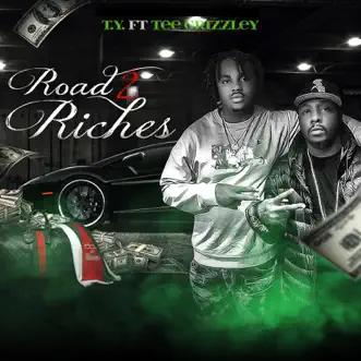 Road to Riches (feat. Tee Grizzley) - Single by Ty album download