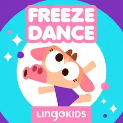 Freeze Dance - Single by Lingokids album reviews, ratings, credits