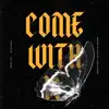 Come with it (feat. Lee Mula & Baller Mac) - Single album lyrics, reviews, download