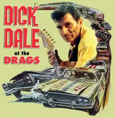 At the Drags by Dick Dale album reviews, ratings, credits