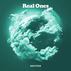 Brother - Single by Real Ones album reviews, ratings, credits
