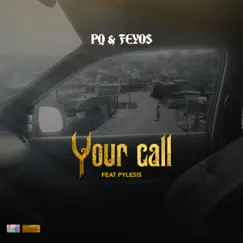 Your Call (feat. Pylesis) Song Lyrics