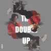The Double Up - Single album lyrics, reviews, download