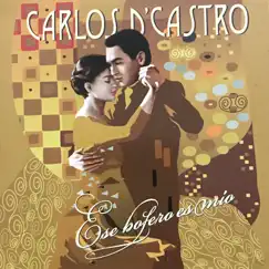 Ese Bolero Es Mío by Carlos D'Castro album reviews, ratings, credits