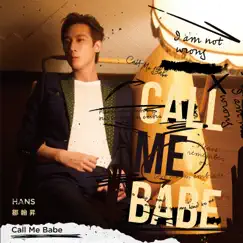 Call Me Babe - Single by Hans Tsou album reviews, ratings, credits