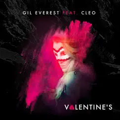 Valentine's (feat. Cleo) - Single by Gil Everest album reviews, ratings, credits