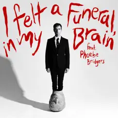 I felt a Funeral, in my Brain (feat. Phoebe Bridgers) Song Lyrics