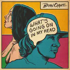 Whats Goin On In My Head - Single by Brian Chance album reviews, ratings, credits