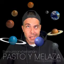 Pasto y Melaza - Single by Stereoman & Fernikhan album reviews, ratings, credits