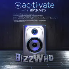 Activate (Radio Edit) - Single by BizzWho album reviews, ratings, credits