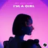 I'm a Girl - Single album lyrics, reviews, download