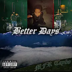 Better Days - EP by MFR Taybo album reviews, ratings, credits