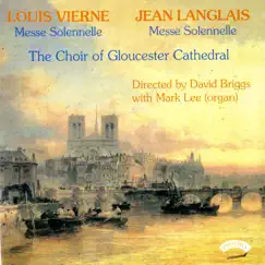 Vierne & Langlais: Messe solennelle by Gloucester Cathedral Choir, Mark Lee & David Briggs album reviews, ratings, credits