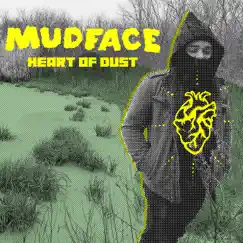 Heart of Dust by Mudface album reviews, ratings, credits