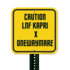 Caution (feat. Onewaymare) - Single by LNF Kapri album reviews, ratings, credits