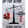 Up the Score album lyrics, reviews, download