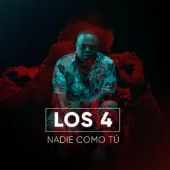 Nadie Como Tú (Remix) - Single by Los 4 album reviews, ratings, credits