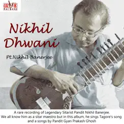 Nikhil Dhwani by Pandit Nikhil Banerjee & Pandit Bhudhhadeb Dasgupta album reviews, ratings, credits