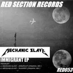 Immigrant - Single by Mechanic Slave album reviews, ratings, credits