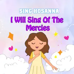 I Will Sing of the Mercies Song Lyrics