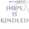 Hope Is Kindled (Instrumental) - Single album lyrics, reviews, download