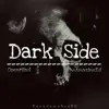 Dark Side (feat. Karasama Beats) - Single album lyrics, reviews, download