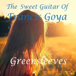 Greensleeves - Single by Francis Goya album reviews, ratings, credits