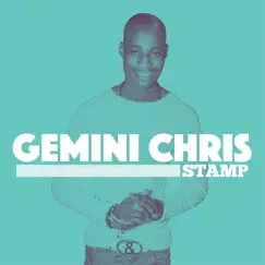 Stamp - Single by Gemini Chris album reviews, ratings, credits