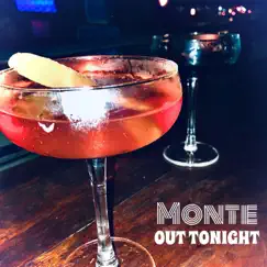 Out Tonight - Single by Monte album reviews, ratings, credits