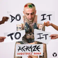 Do It To It (feat. Cherish & Habstrakt) [Habstrakt Remix] Song Lyrics