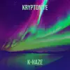 Kryptonite - Single album lyrics, reviews, download