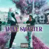 Move Smarter - Single album lyrics, reviews, download