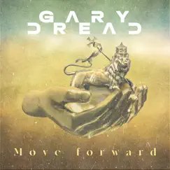 Move Forward by Gary Dread album reviews, ratings, credits