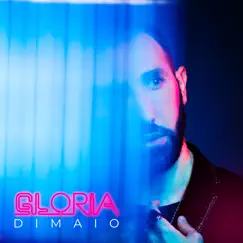 Gloria - Single by DiMaio album reviews, ratings, credits