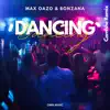 Dancing (Camishe Remix) - Single album lyrics, reviews, download
