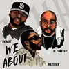 We About (feat. Bazooka, Dontae & IV Conerly) - Single album lyrics, reviews, download