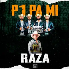 P1 Pa'Mi Raza Song Lyrics
