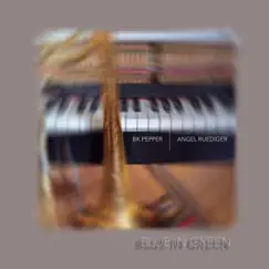 Blue in Green (Piano & Trombone) - Single by Angel Ruediger & BK Pepper album reviews, ratings, credits