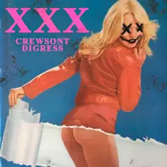 XXX - Single by Crewsont & Digress album reviews, ratings, credits