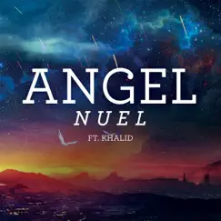 Angel (feat. Khalid) - Single by Nuel album reviews, ratings, credits