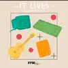 It Lives - Single album lyrics, reviews, download